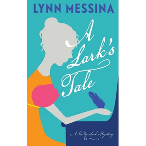 A Lark's Tale: A Regency Cozy - Paperback