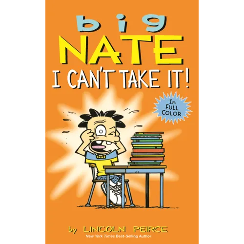 Big Nate: I Can't Take It!