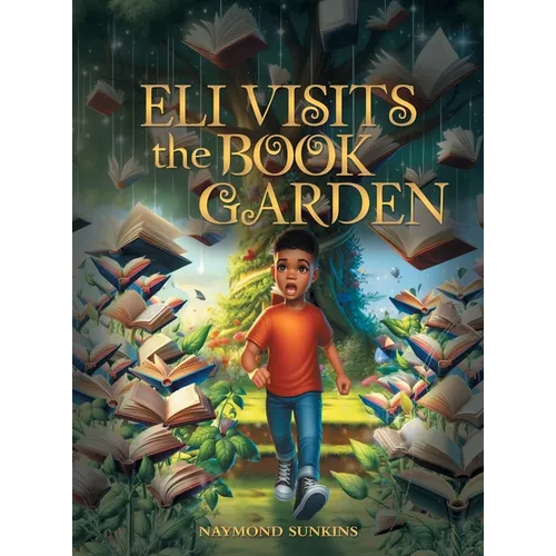 Eli Visits the Book Garden - Hardcover