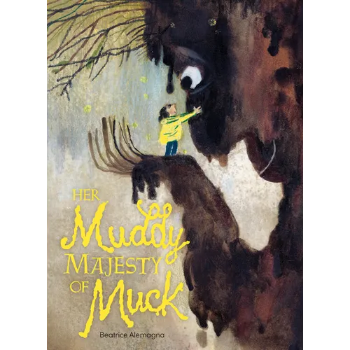 Her Muddy Majesty of Muck - Hardcover