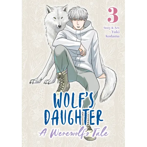 Wolf's Daughter: A Werewolf's Tale Vol. 3 - Paperback
