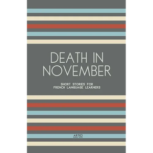 Death In November: Short Stories for French Language Learners - Paperback