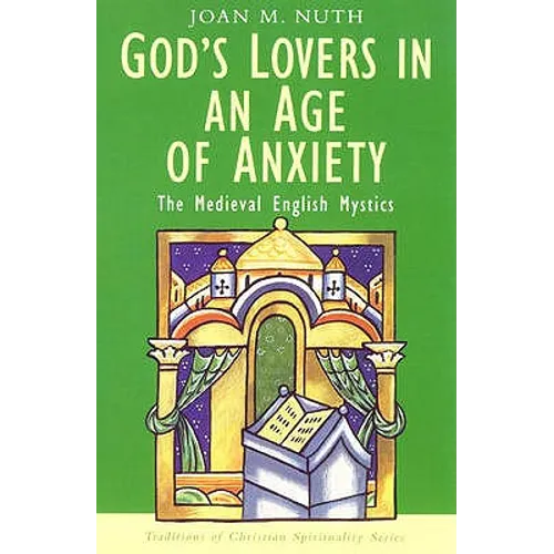 God's Lovers in an Age of Anxiety - Paperback
