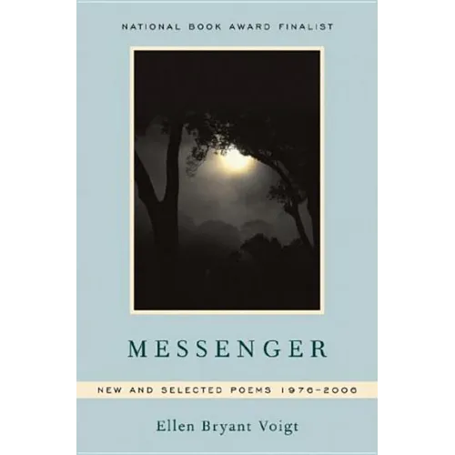 Messenger: New and Selected Poems 1976-2006 - Paperback