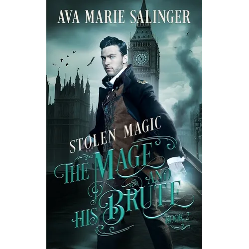Stolen Magic (The Mage and His Brute Book 2) - Paperback