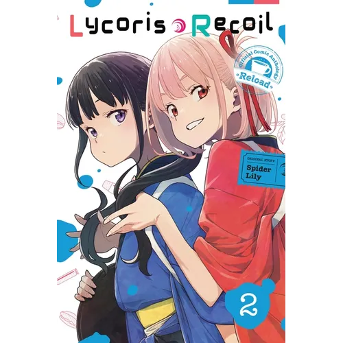 Lycoris Recoil Official Comic Anthology: Reload, Vol. 2: Volume 2 - Paperback