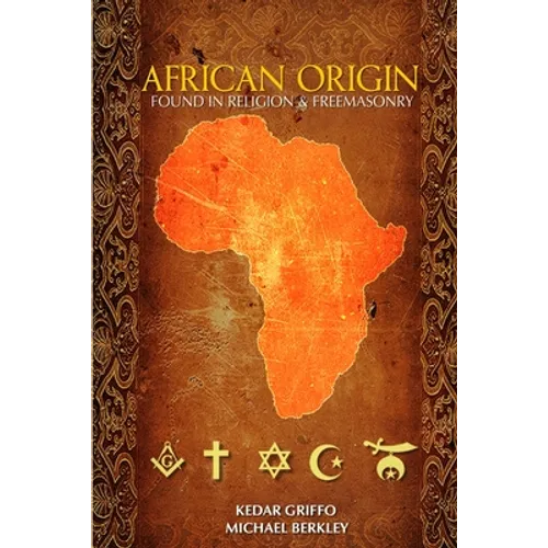African Origin found in Religion and Freemasonry - Paperback