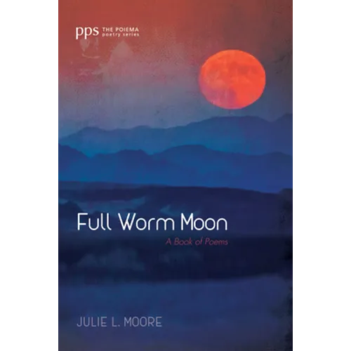 Full Worm Moon - Paperback