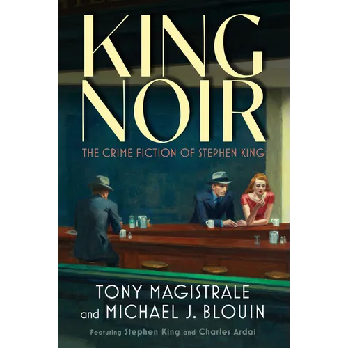 King Noir: The Crime Fiction of Stephen King - Paperback