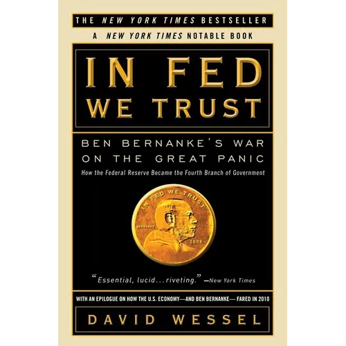 In FED We Trust: Ben Bernanke's War on the Great Panic - Paperback