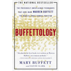 Buffettology: The Previously Unexplained Techniques That Have Made Warren Buffett the Worlds - Paperback