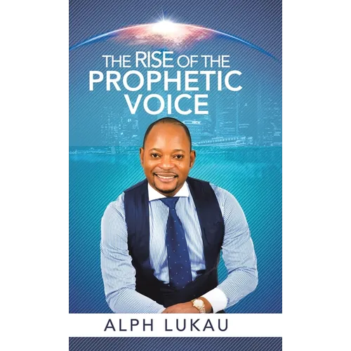 The Rise of the Prophetic Voice - Hardcover