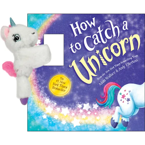 Snap & Snuggle: How to Catch a Unicorn - Hardcover
