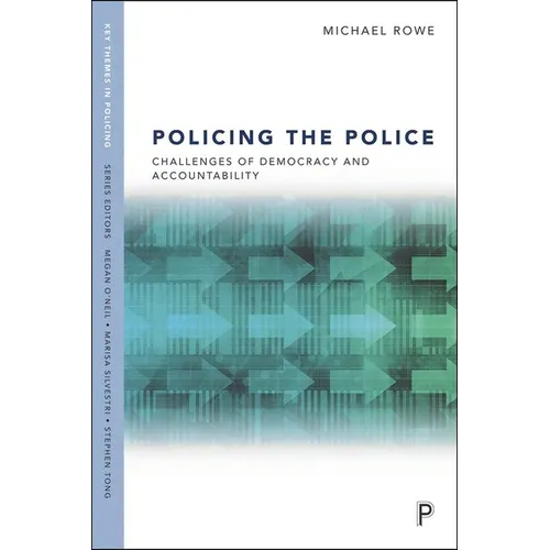 Policing the Police: Challenges of Democracy and Accountability - Paperback
