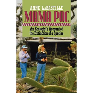 Mama Poc: An Ecologist's Account of the Extinction of a Species - Paperback