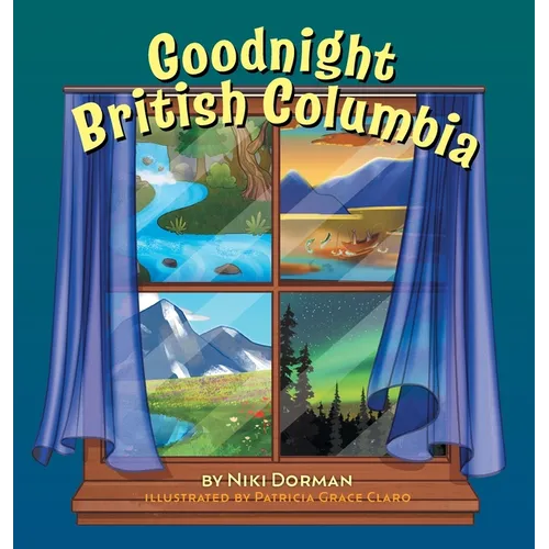 Goodnight British Columbia - Hardcover