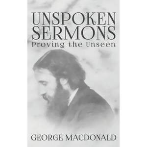 Unspoken Sermons: Proving the Unseen - Hardcover