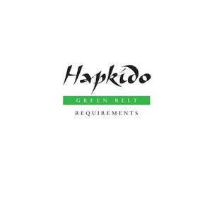 Hapkido: Green Belt Requirements - Paperback