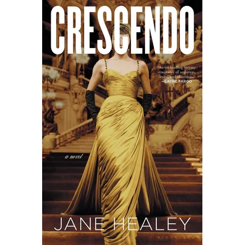 Crescendo: A Gripping Love Triangle in Glamorous 1950s Paris - Hardcover