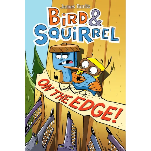 Bird & Squirrel on the Edge!: A Graphic Novel (Bird & Squirrel #3) - Paperback
