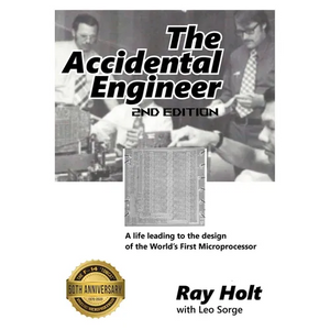 The Accidental Engineer - 2nd edition: The true story of the first microprocessor ever designed - Paperback