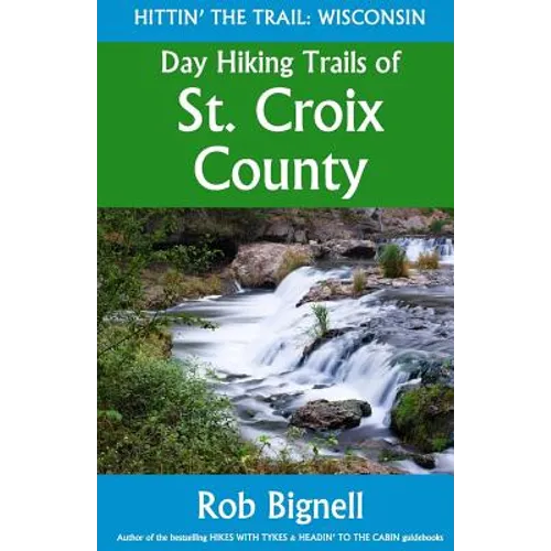 Day Hiking Trails of St. Croix County - Paperback