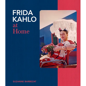Frida Kahlo at Home - Hardcover
