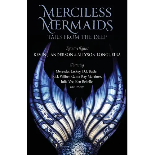 Merciless Mermaids: Tails from the Deep - Paperback