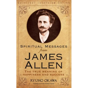 Spiritual Messages from James Allen - Paperback