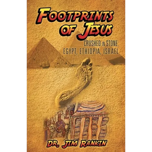 Footprints of Jesus: Crushed In Stone: Egypt, Ethiopia, Israel - Paperback