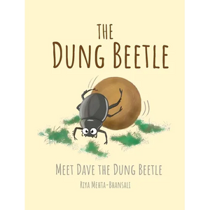 The Dung Beetle: Meet Dave The Dung Beetle - Hardcover