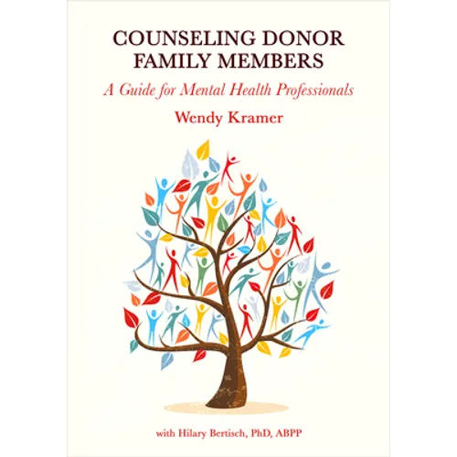Counseling Donor Family Members: A Guide for Mental Health Professionals - Hardcover