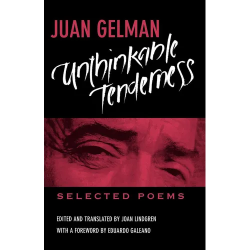 Unthinkable Tenderness: Selected Poems - Paperback