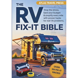 The RV Fix-It Bible: Stop the stress, save your budget & simplify every mile with proven hacks for real-life problems - Paperback