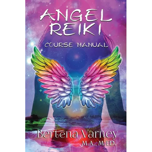 Angel Reiki: Course Manual - Paperback