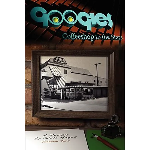 Googies, Coffee Shop to the Stars Vol. 2 - Paperback