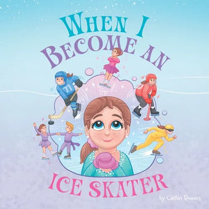 When I Become an Ice Skater - Paperback