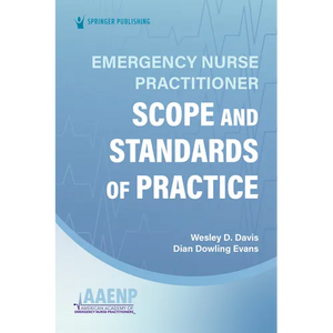 Emergency Nurse Practitioner Scope and Standards of Practice - Paperback