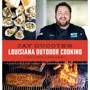 Jay Ducote's Louisiana Outdoor Cooking - Hardcover