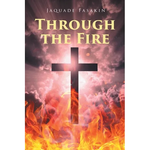 Through the Fire - Paperback