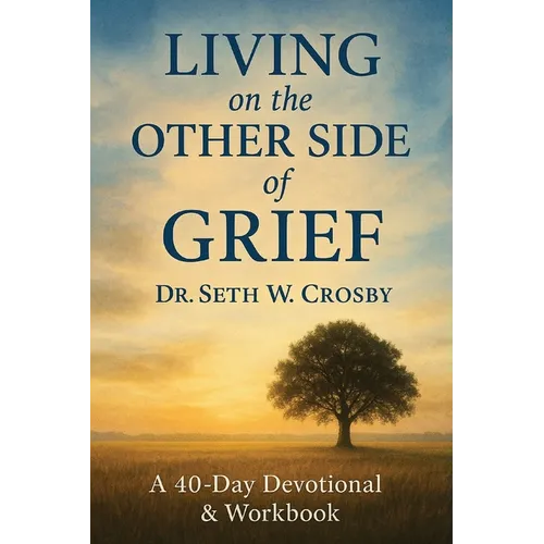Living On The Other Side Of Grief - Paperback