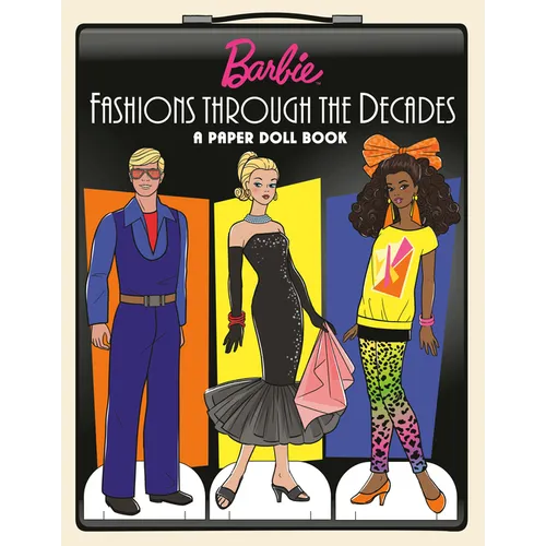 Barbie Fashions Through the Decades: A Paper Doll Book - Paperback