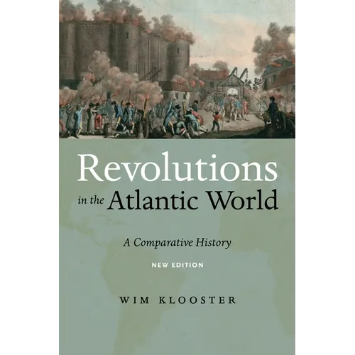 Revolutions in the Atlantic World, New Edition: A Comparative History - Paperback