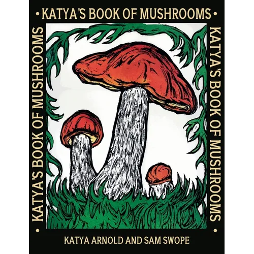 Katya's Book of Mushrooms - Hardcover