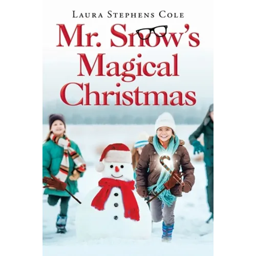 Mr. Snow's Magical Christmas - Paperback