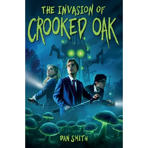 The Invasion of Crooked Oak - Paperback