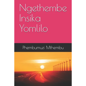 Ngethembe Insika Yomlilo: IsiZulu Novel - Paperback