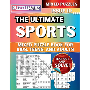 The Ultimate Sports Mixed Puzzle Book for Kids, Teens, and Adults: 16 Types of Engaging Variety Puzzles: Word Search and Math Games (Issue 10) - Paperback