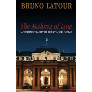 The Making of Law: An Ethnography of the Conseil d'Etat - Paperback