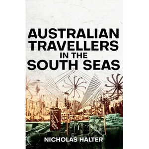 Australian Travellers in the South Seas - Paperback